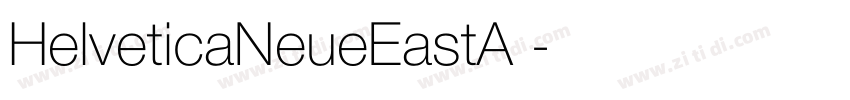 HelveticaNeueEastA 字体转换